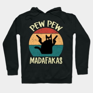 Pew Pew Madafakas Hoodie